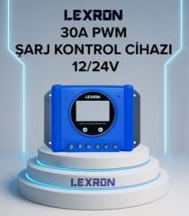 Lexron 30A PWM Şarj Kontrol Cihazı