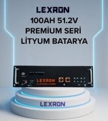 Lexron 100AH 51.2V Premium Serisi Lityum Batarya